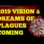 2019 Dream & Visions of Plagues: “Earth is Old Enough for Harvest, Tired, Releasing ‘Bermuda'”
